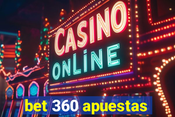 bet 360 apuestas